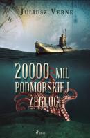 20 000 mil podmorskiej żeglugi - Juliusz Verne Trylogia vernowska