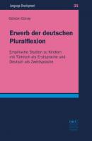Erwerb der deutschen Pluralflexion - Gülsüm Günay Language Development