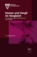 Homer und Vergil im Vergleich - Philipp Weiß Classica Monacensia