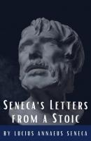 Seneca's Letters from a Stoic - Луций Анней Сенека 