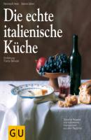 Die echte italienische Küche - Sabine Sälzer 