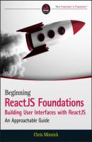 Beginning ReactJS Foundations Building User Interfaces with ReactJS - Chris  Minnick 