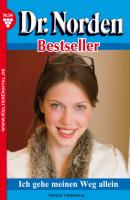 Dr. Norden Bestseller 94 – Arztroman - Patricia Vandenberg Dr. Norden Bestseller