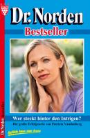 Dr. Norden Bestseller 52 – Arztroman - Patricia Vandenberg Dr. Norden Bestseller