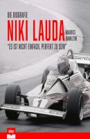 Niki Lauda. Die Biografie - 