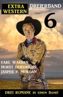 Extra Western Dreierband 6 - Drei Romane in einem Band - Earl Warren 
