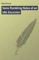 Some Rambling Notes of an Idle Excursion - Mark Twain 