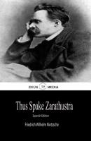 Thus Spake Zarathustra - Friedrich Wilhelm Nietzsche 