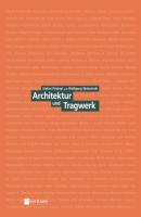 Architektur und Tragwerk - Stefan Polonyi 