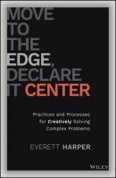 Move to the Edge, Declare it Center - Everett Harper 