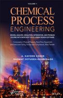 Chemical Process Engineering Volume 1 - A. Kayode Coker 