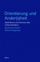Orientierung und Ander(s)heit - Werner Stegmaier  Blaue Reihe