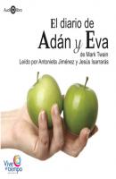 El diario de Adán y Eva (abreviado) - Mark Twain 