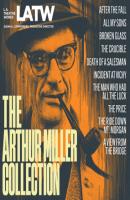 The Arthur Miller Collection (Unabridged) - Arthur Miller 