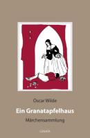 Ein Granatapfelhaus - Oscar Wilde 