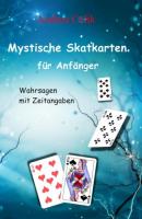 Mystische Skatkarten für Anfänger - Andrea Celik 