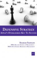 Defensive Strategy – Apple's Overlooked Key to Success - Sharam Sadeghi 
