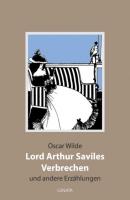 Lord Arthur Saviles Verbrechen - Oscar Wilde 
