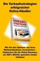 Die Verkaufsstrategien erfolgreicher Online-Händler - Josef Benkhardt 