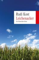 Leichenacker - Rudi Kost 
