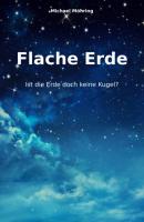 Flache Erde - Michael Möhring 