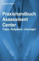 Praxishandbuch Assessment Center - Christoph Störkle 