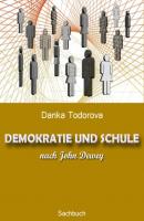DEMOKRATIE UND SCHULE nach John Dewey - Danka Todorova 