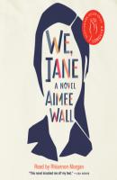 We, Jane (Unabridged) - Aimee Wall 
