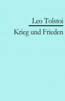 Krieg und Frieden - Leo Tolstoi 