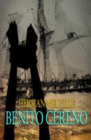 Benito Cereno (Unabridged) - Herman Melville 