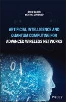 Artificial Intelligence and Quantum Computing for Advanced Wireless Networks - Savo G. Glisic 