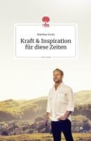 Kraft und Inspiration für diese Zeiten. Life is a story - story.one - Matthias Strolz the library of life - story.one