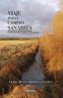 Viaje por el camino sanabrés - Francisco Cabrera Sánchez 