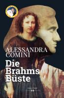 Die Brahms Büste - Alessandra Comini 