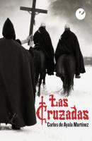 Las Cruzadas - Carlos de Ayala Martínez 