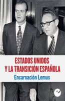 Estados Unidos y la Transición española - Encarnación Lemus López 