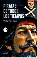 Piratas de todos los tiempos - Víctor San Juan 