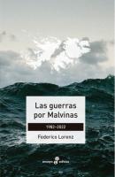 Las guerras por Malvinas - Federico Lorenz 