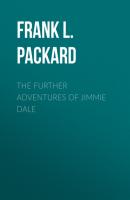 The Further Adventures of Jimmie Dale - Frank L. Packard 