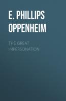 The Great Impersonation - E. Phillips Oppenheim 