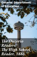 The Ontario Readers: The High School Reader, 1886 - Ontario. Department of Education 
