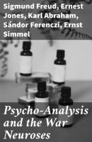 Psycho-Analysis and the War Neuroses - Ernst Simmel 