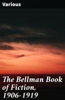 The Bellman Book of Fiction, 1906-1919 - Various 