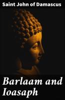 Barlaam and Ioasaph - Saint John of Damascus 
