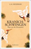 Kranichschwingen - G. K. Ruediger Lindemanns Bibliothek