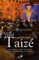 Vidas tocadas por Taizé - Cristina Ruiz Fernández Caminos