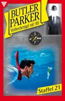 Butler Parker Staffel 21 – Kriminalroman - Günter Dönges Butler Parker