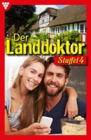 Der Landdoktor Staffel 4 – Arztroman - Christine von Bergen Der Landdoktor