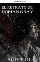 El retrato de Dorian Gray - Oscar Wilde 