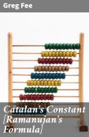Catalan's Constant [Ramanujan's Formula] - Greg Fee 